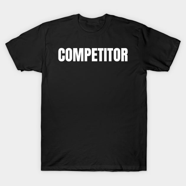 Competitor T-Shirt by GMAT